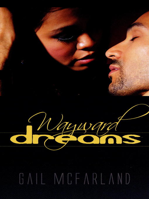 Title details for Wayward Dreams by Gail McFarland - Available